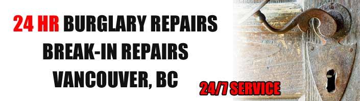 Break-in Repairs in Vancouver